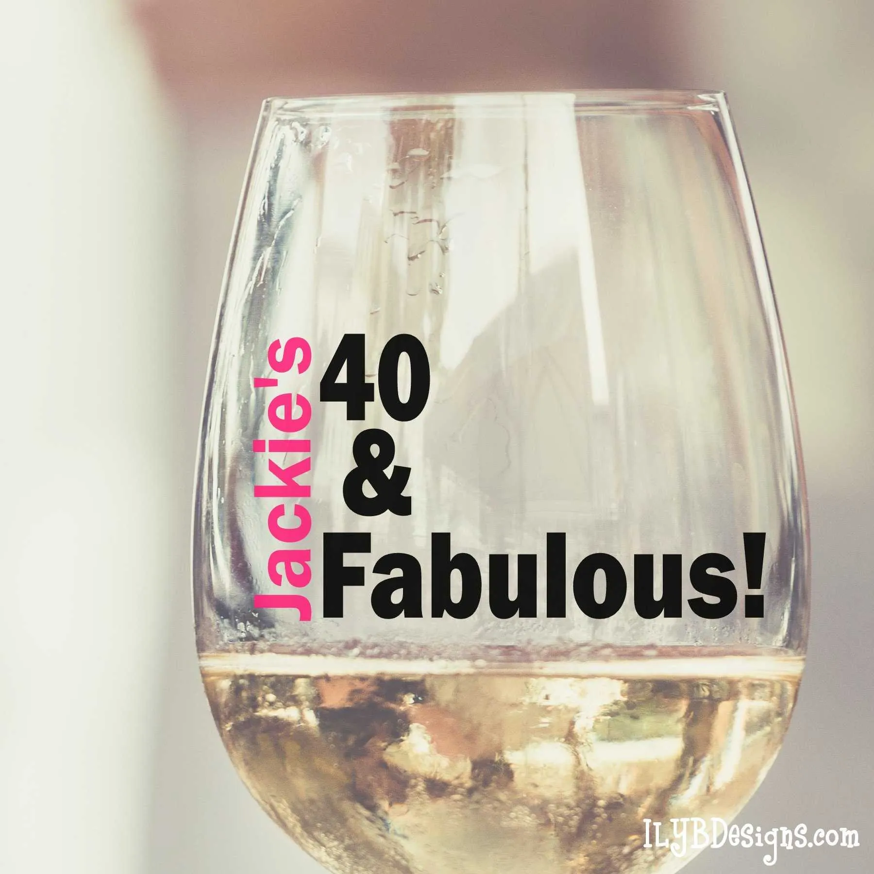 40th Birthday Wine Glass Set  -  40 & FABULOUS  /  HOT AT 40 IT JUST COMES IN FLASHES