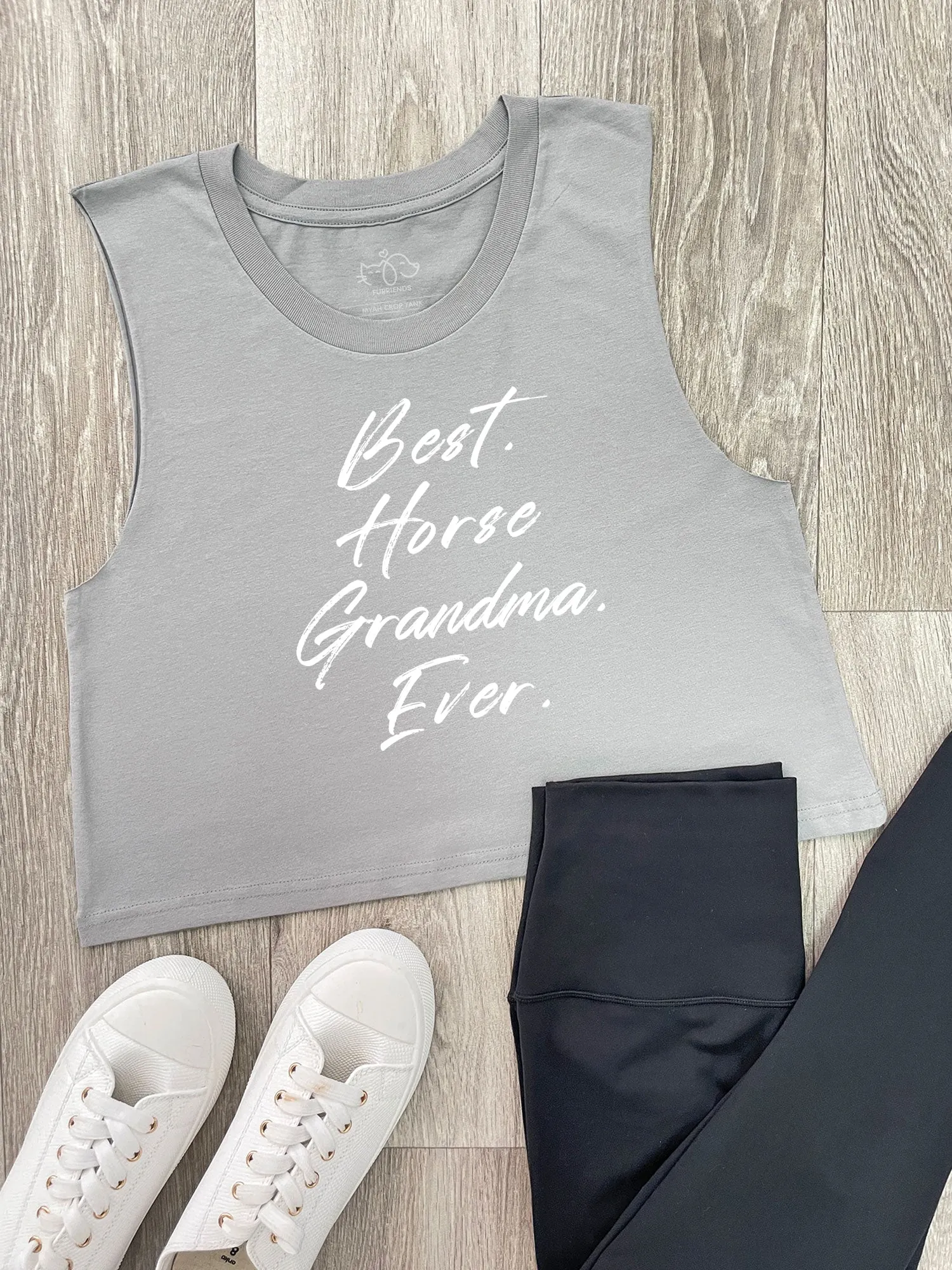 Best. Horse Grandma. Ever. Myah Crop Tank