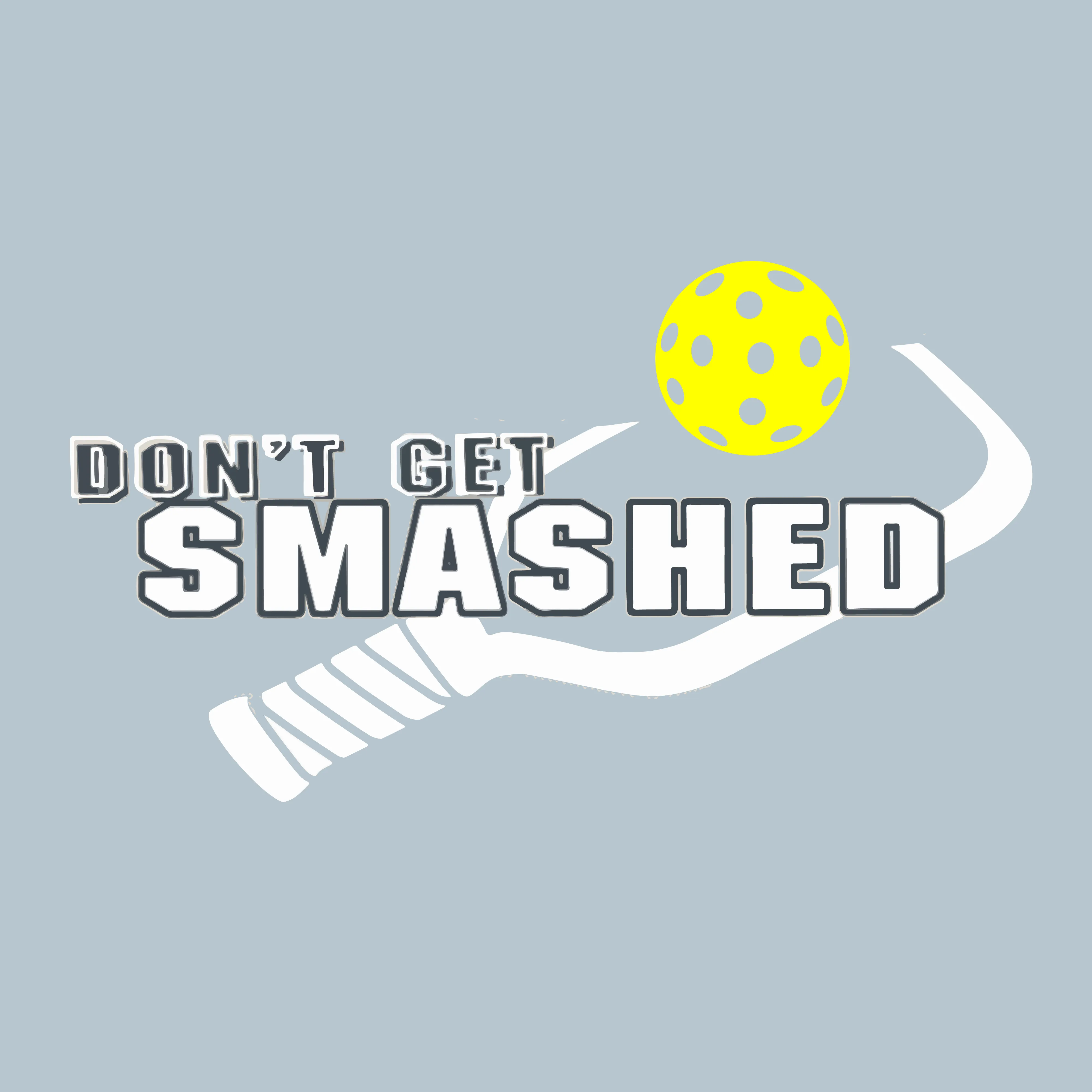 Don't Get Smashed Customizable (Colors Cyan Orange Pink) | Unisex Hoodie Pickleball Sweatshirt | 50% Cotton 50% Polyester