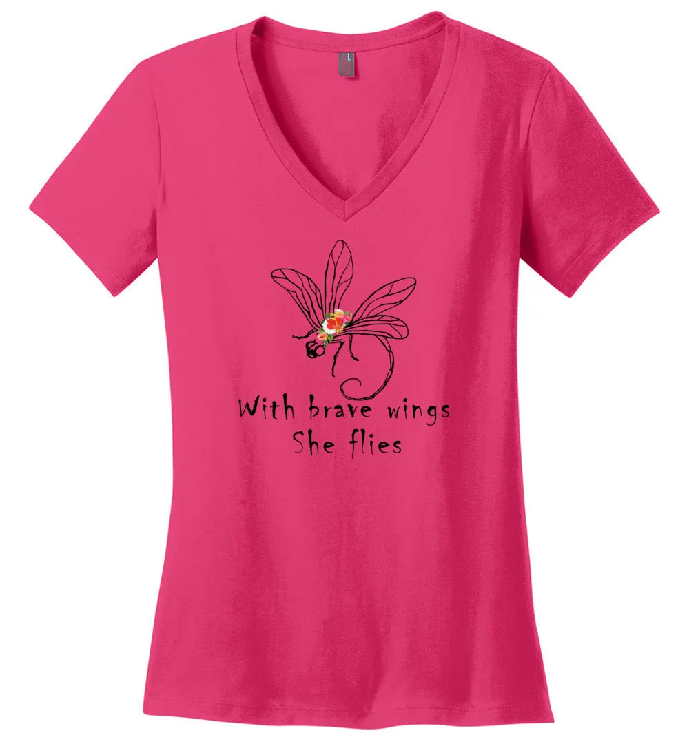 Dragonfly - With Brave Wings She Flies V-necks