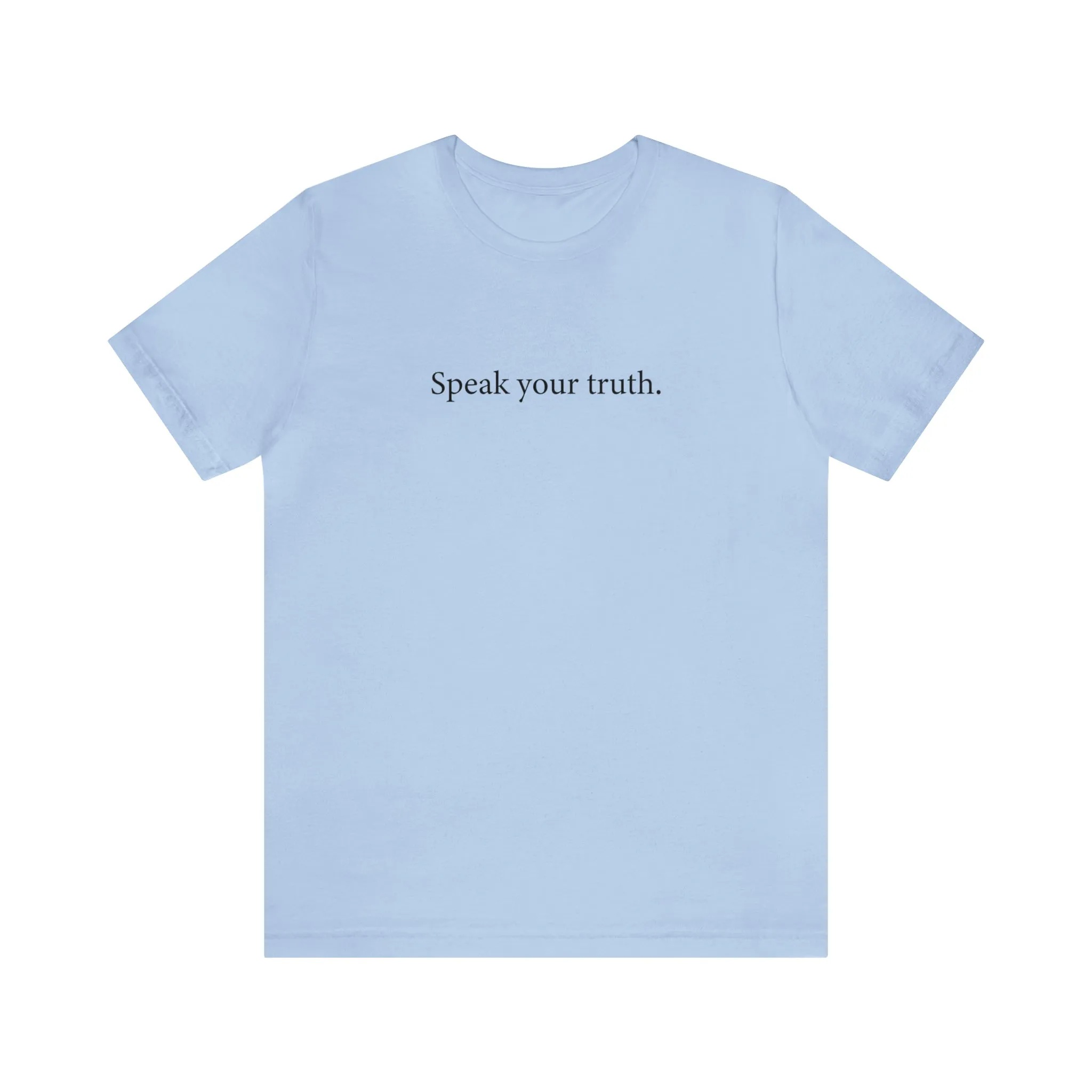 Speak Your Truth - Relaxed Fit T-shirt